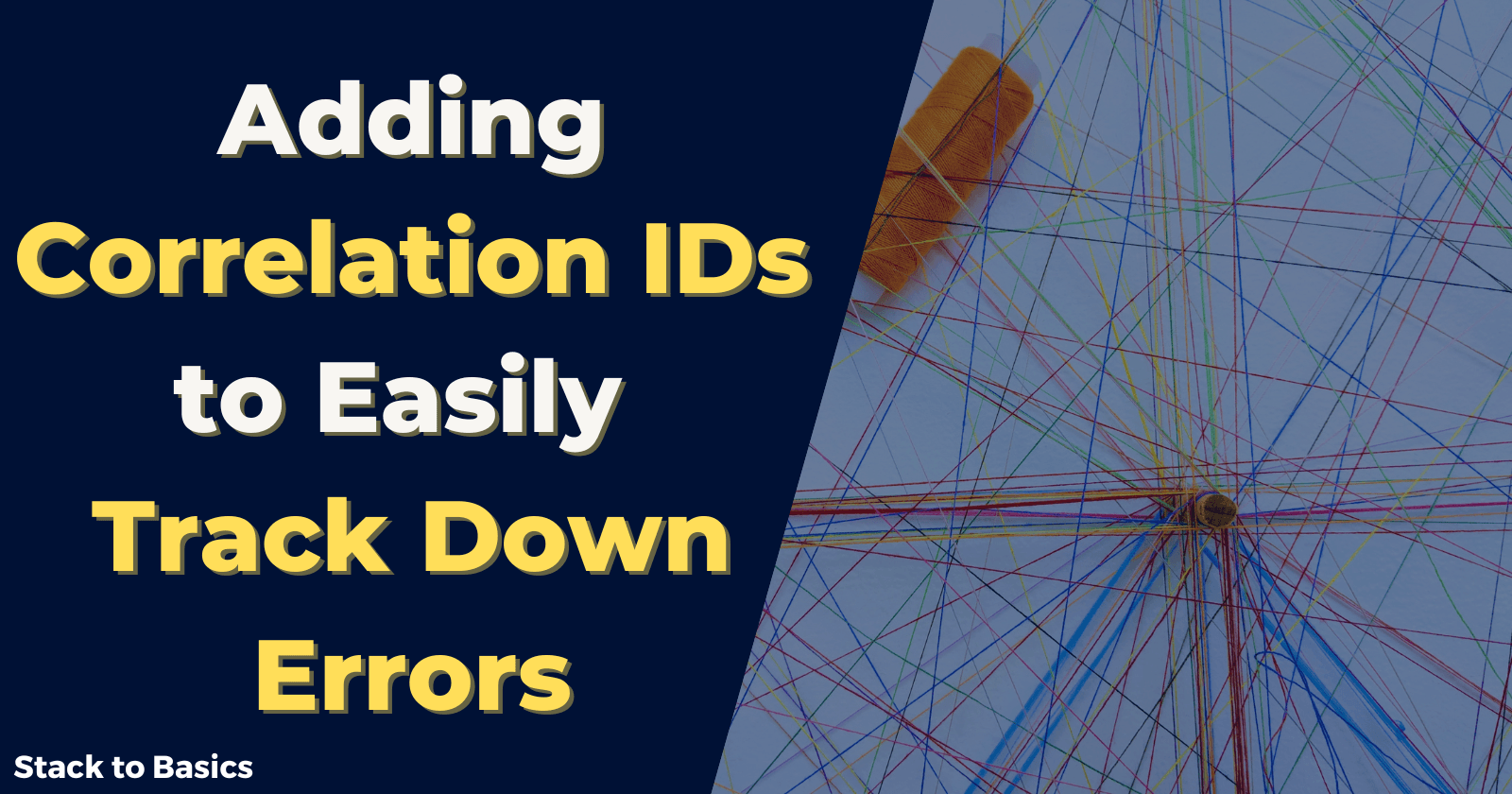 Adding Correlation IDs to Easily Track Down Errors
