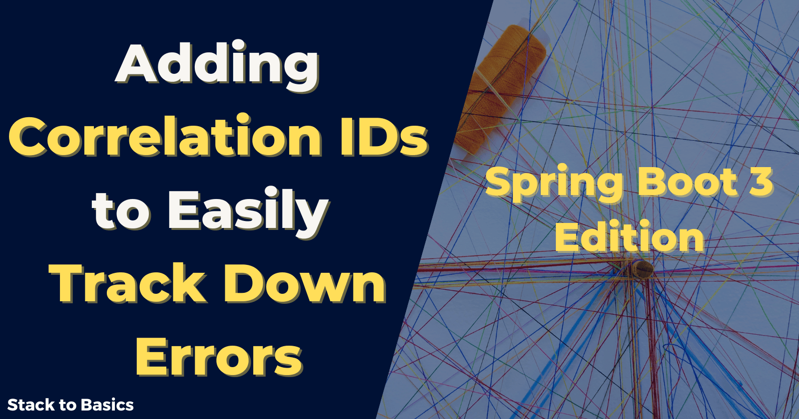 Adding Correlation IDs to Easily Track Down Errors - Spring Boot 3 Edition